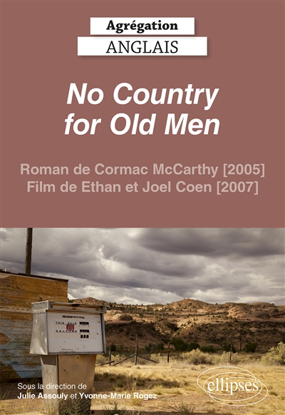 "No country for old men" : roman de Cormac McCarthy (2005) et film d'Ethan et Joel Coen (2007)