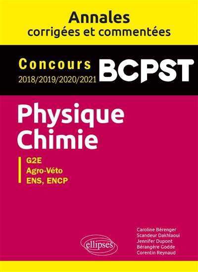 Physique chimie : concours BCPST 2018, 2019, 2020, 2021 : G2E, Agro-Véto, ENS, ENPC