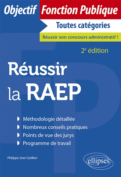 Réussir la RAEP : méthodologie détaillée, nombreux conseils pratiques, points de vus des jurys, programme de travail