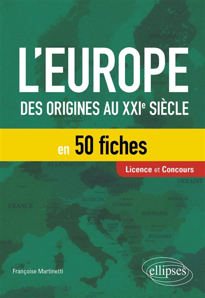 L'Europe : des origines au XXIe siècle : en 50 fiches