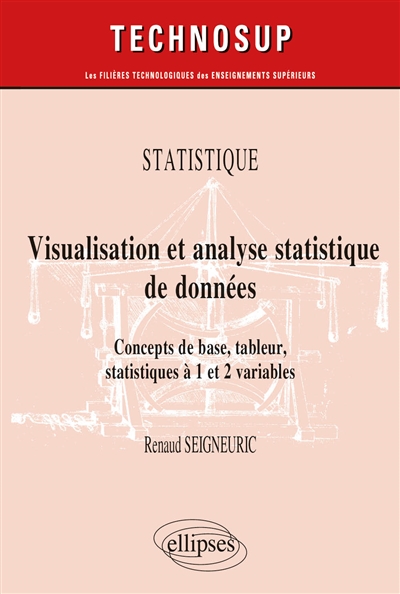 Visualisation et analyse statistique de données : concepts de base, tableur, statistiques à 1 et 2 variables