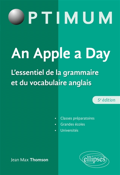 An Apple a day : l'essentiel de la grammaire et du vocabulaire anglais