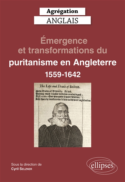 émergence et transformations du puritanisme en Angleterre : 1559-1642