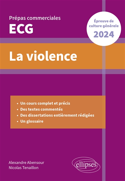 La violence : prépas commerciales ECG : épreuve de culture générale 2024