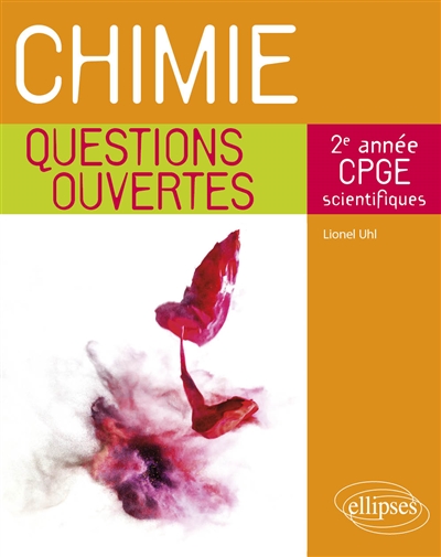 Chimie : questions ouvertes : 2e année CPGE scientifiques