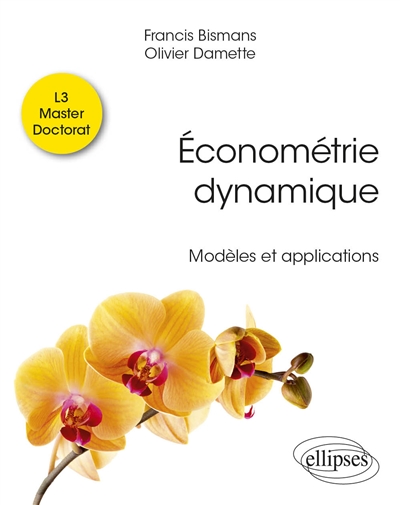 Économétrie dynamique : modèles et applications