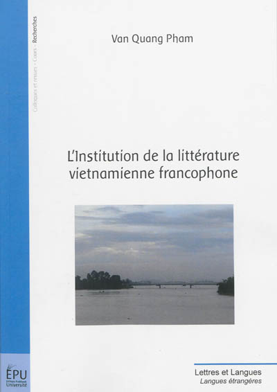L'institution de la littérature vietnamienne francophone