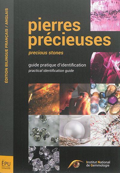Pierres précieuses : guide pratique d'identification = Precious stones : practical identification guide