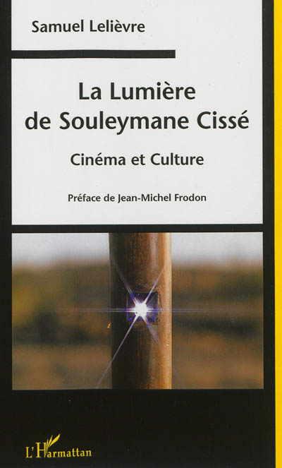 "La Lumière" de Souleymane Cissé : cinéma et culture