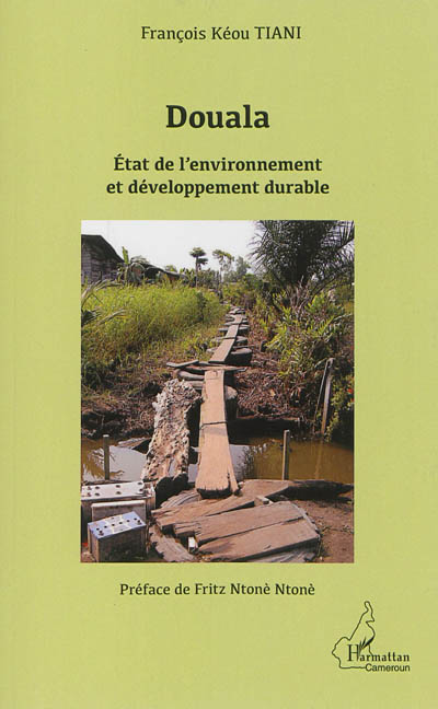Douala : état de l'environnement et développement durable