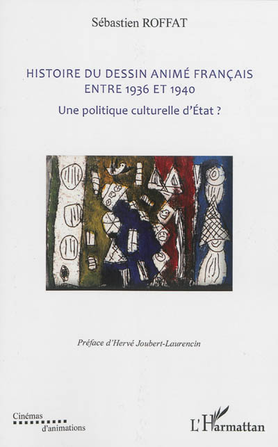 Histoire du dessin animé français entre 1936 et 1940 : une politique culturelle d'État ?