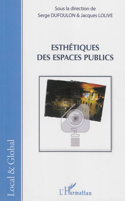 Esthétiques des espaces publics : [colloque multisession, Sofia, Bucarest, Paris..., 2013]