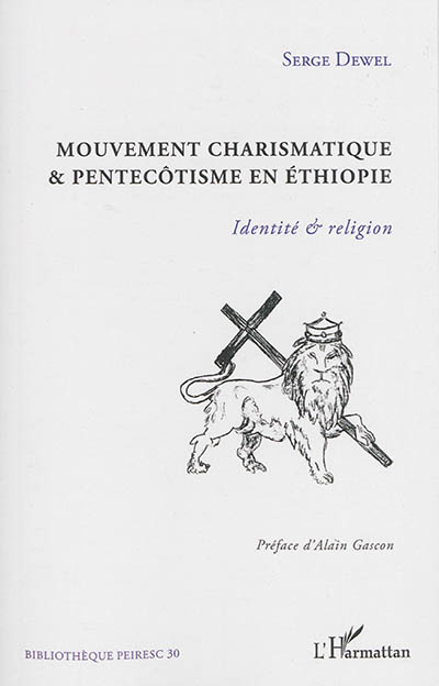 Mouvement charismatique & pentecôtisme en Éthiopie : identité & religion