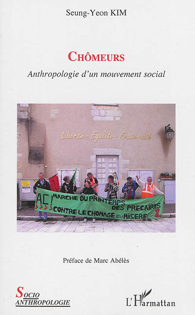 Chômeurs : anthropologie d'un mouvement social