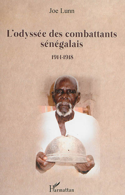 L'odyssée des combattants sénégalais, 1914-1918