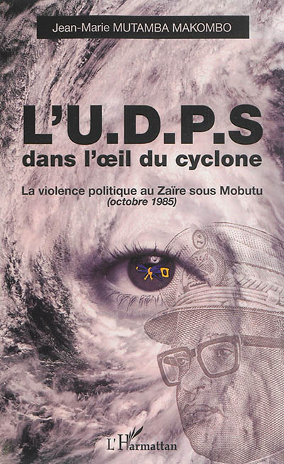 L'UDPS dans l'oeil du cyclone : la violence politique au Zaïre sous Mobutu (octobre 1985)