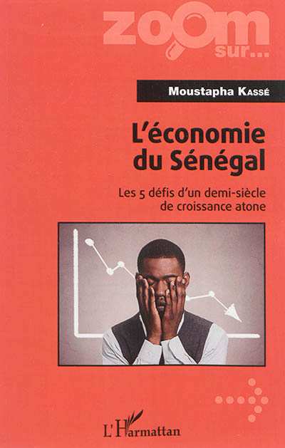L'économie du Sénégal : les 5 défis d'un demi-siècle de croissance atone