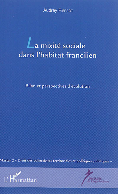 La mixité sociale dans l'habitat francilien : bilan et perspectives d'évolution
