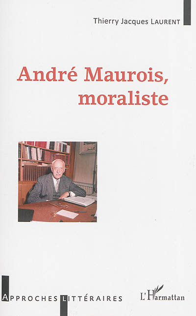 André Maurois, moraliste