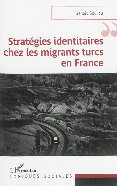Stratégies identitaires chez les migrants turcs en France