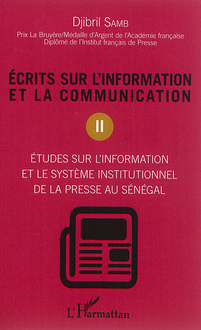 Études sur l'information et le système institutionnel de la presse au Sénégal