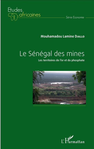 Le Sénégal des mines : les territoires de l'or et du phosphate