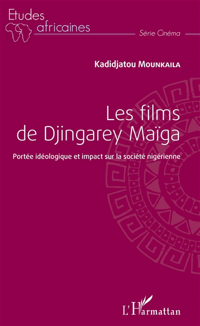 Les films de Djingarey Maïga : portée idéologique et impact sur la société nigérienne