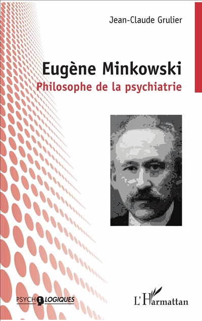 Eugène Minkowski : philosophe de la psychiatrie
