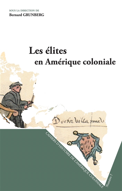 Les élites en Amérique coloniale : séminaire d'histoire de l'Amérique coloniale