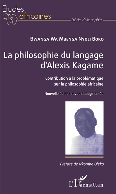 La philosophie du langage d'Alexis Kagame : contribution à la problématique sur la philosophie africaine