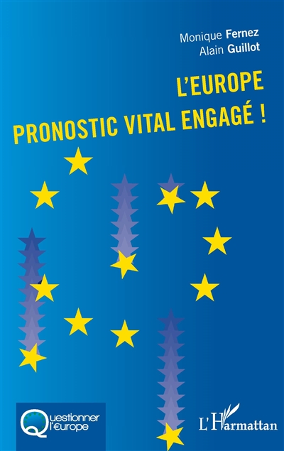 L'Europe : pronostic vital engagé !