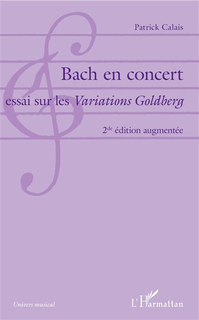 Bach en concert : essai sur les "Variations Goldberg"