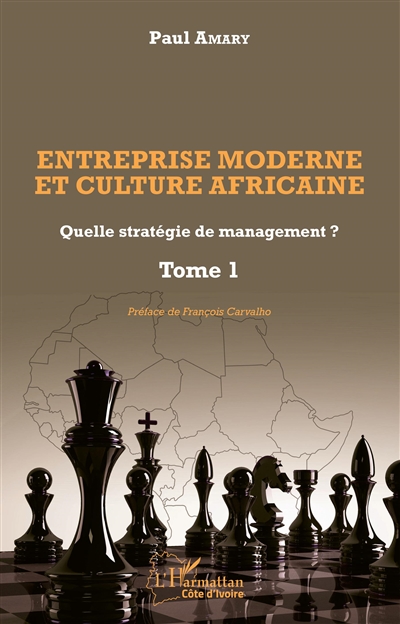 Entreprise moderne et culture africaine : quelle stratégie de management ?