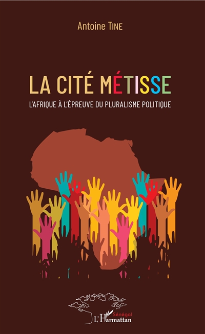 La cité métisse : l'Afrique à l'épreuve du pluralisme politique