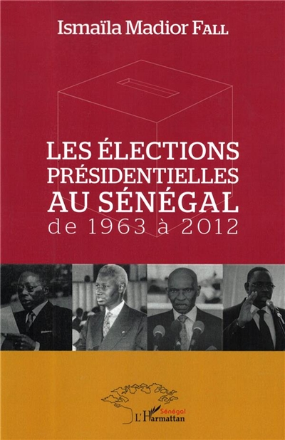 Les élections présidentielles aux Sénégal de 1963 à 2012