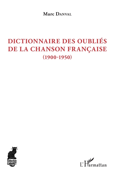Dictionnaire des oubliés de la chanson française, 1900-1950