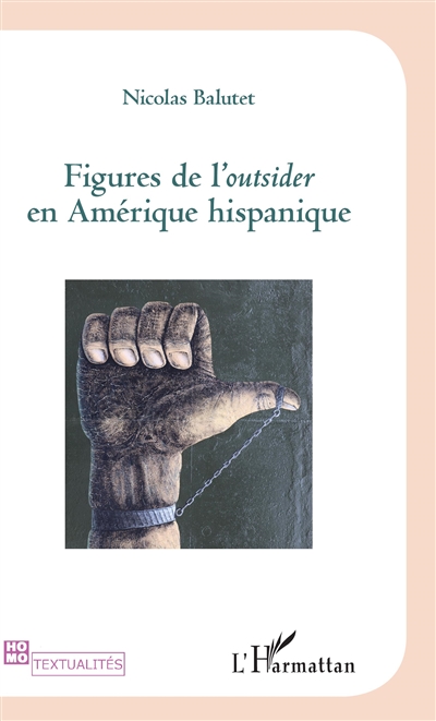 Figures de l'outsider en Amérique hispanique