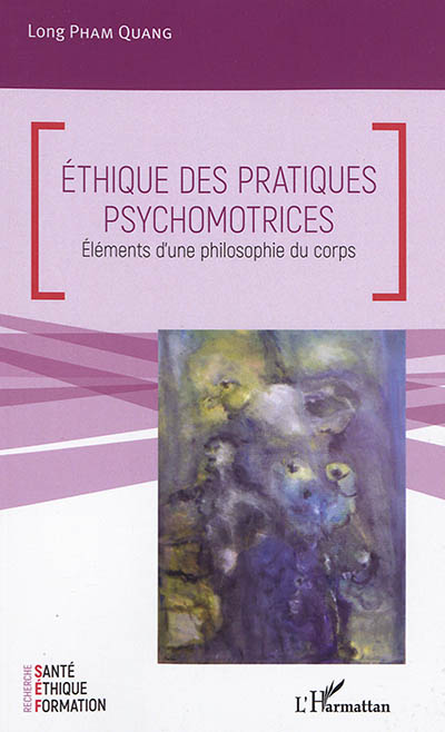Éthique des pratiques psychomotrices : éléments d'une philosophie du corps