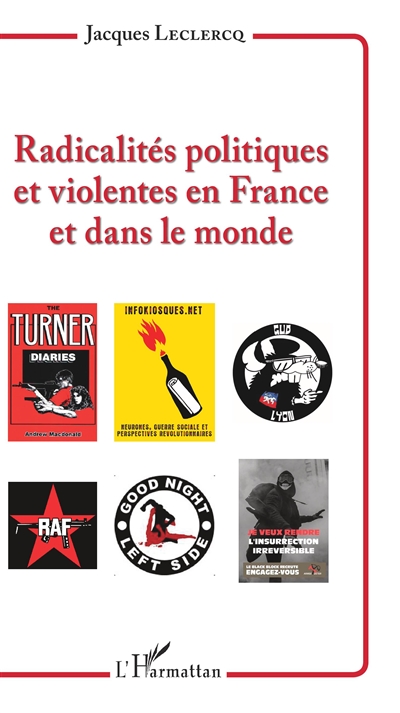 Radicalités politiques et violentes en France et dans le monde