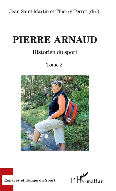 Pierre Arnaud : historien du sport. Tome 2