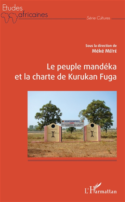 Le peuple mandéka et la charte de Kurukan Fuga
