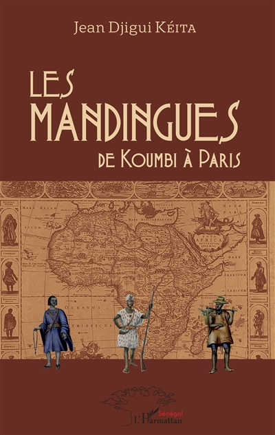 Les Mandingues : de Koumbi à Paris