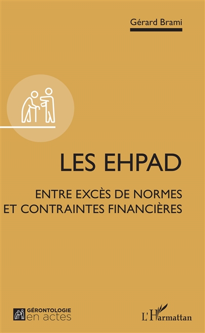 Les EHPAD entre excès de normes et contraintes financières