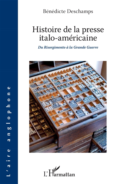 Histoire de la presse italo-américaine : du Risorgimento à la Grande Guerre