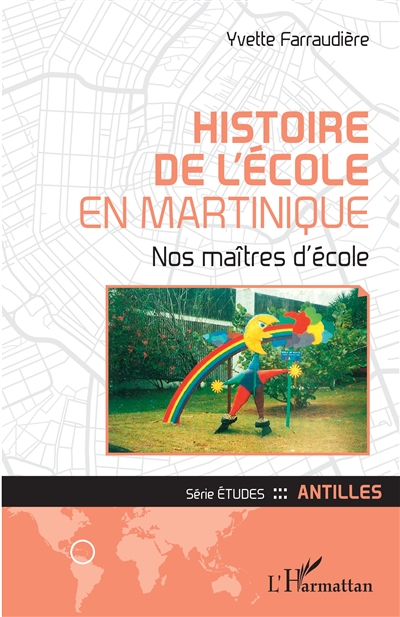 Histoire de l'école en Martinique : nos maîtres d'école