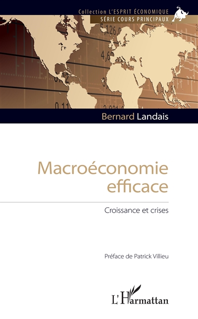 Macroéconomie efficace : croissance et crises