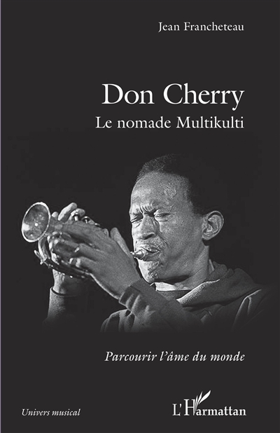 Don Cherry : le nomade Multikulti