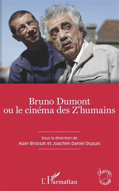 Bruno Dumont ou le cinema des z'humains