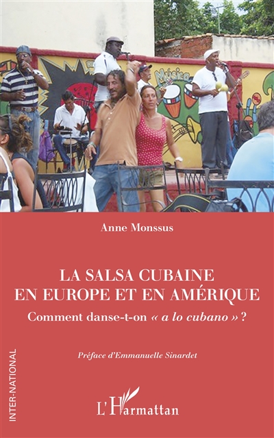 La salsa cubaine en Europe et en Amérique : comment danse-t-on "a lo cubano" ?