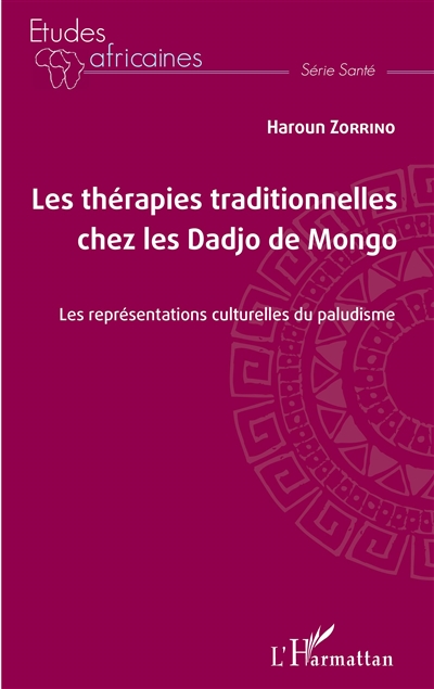 Les thérapies traditionnelles chez les Dadjo de Mongo : les représentations culturelles du paludisme